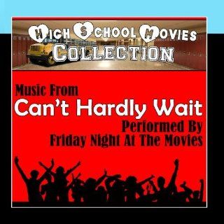 High School Movies Collection   Music From Can't Hardly Wait Music
