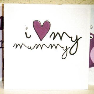 hand embellished 'i love my mummy' card by boo boo and the bear