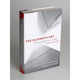 The Eleventh Day The Full Story of 9/11 and Osama bin Laden Anthony Summers, Robbyn Swan 9781400066599 Books