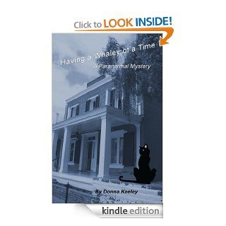 Having a Whaley of a Time (Paranormal Mysteries) eBook Donna Keeley Kindle Store