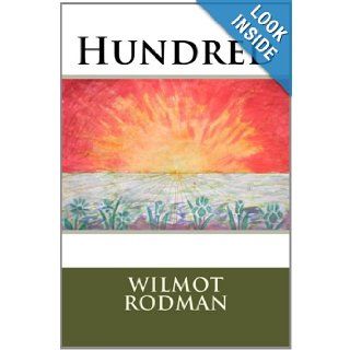 Hundred Wilmot L. Rodman, Paula Rodman Hirsch 9781481098663 Books