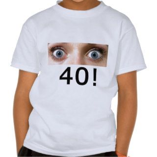 OMG You're 40 Tee Shirts