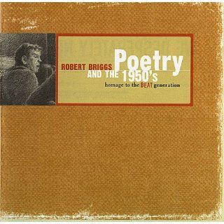 Poetry and the 1950's  Homage to the Beat Generation Robert Briggs 9780931191152 Books