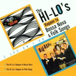 The Hi Lo's Happen to Bossa Nova & Folk Songs Music