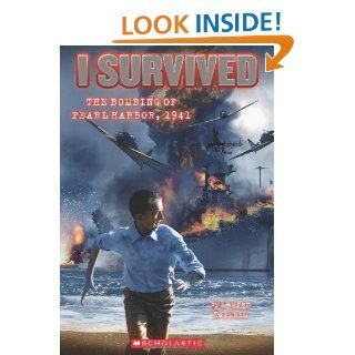 I Survived #4 I Survived the Bombing of Pearl Harbor, 1941 Lauren Tarshis 9780545206983 Books