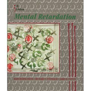 Mental Retardation (9780138949082) Mary Beirne Smith, Richard Ittenbach, James R. Patton Books