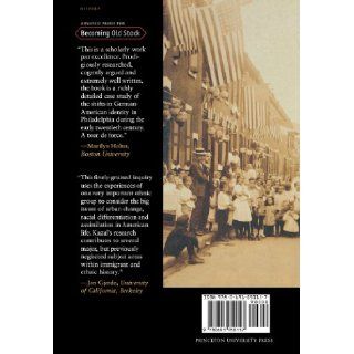 Becoming Old Stock The Paradox of German American Identity (9780691050157) Russell A. Kazal Books