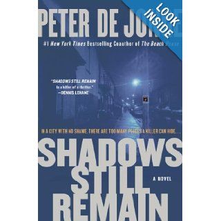 Shadows Still Remain A Novel Peter de Jonge 9780061373541 Books