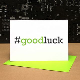 hashtag 'good luck' card by geek cards for the love of geek