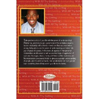 With All Thy Getting Change Your Life with the Power of "Understanding" Michael W. Wallace 9781483644691 Books