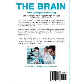 THE BRAIN That Changes Everything The Ultimate Guide To Accelerating Your Brain Shaahin Cheyene 9781468040098 Books