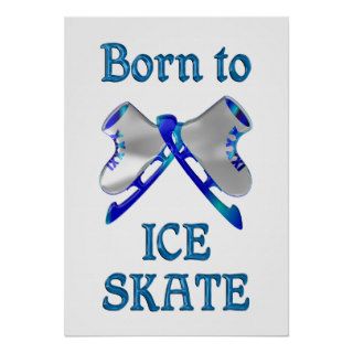 Born to Ice Skate Print