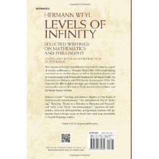 Levels of Infinity Selected Writings on Mathematics and Philosophy (Dover Books on Mathematics) Hermann Weyl, Peter Pesic 9780486489032 Books