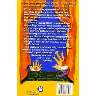 Teatro para ninos (Obras Selectas Del Teatro Mexicano) (Spanish Edition) Martha Alexander, Duardo Atl, Pilar Campesino, Dante del Castillo, Miguel A. Tenorio 9789688607398 Books