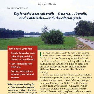 Rail Trails Midwest Great Lakes Illinois, Indiana, Michigan, Ohio and Wisconsin Rails to Trails Conservancy 9780899974675 Books