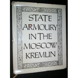 State Armoury in the Moscow Kremlin Kira Vladimirovna Donova Books