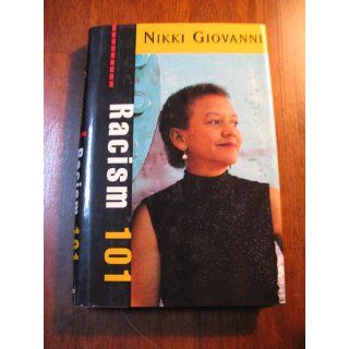 Racism 101 Nikki Giovanni, Virginia C. Fowler 9780688043322 Books