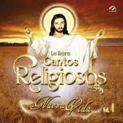 Grupo Nueva Vida   Mejores Cantos Religiosos, Vol. 4 * International