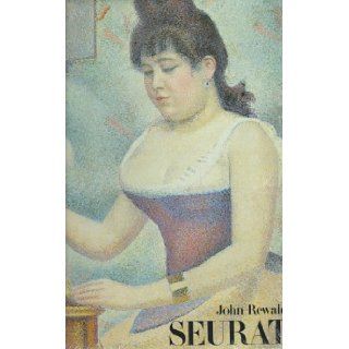 Seurat A Biography John Rewald, Georges Seurat, Georges Pierre Seurat 9780810981249 Books