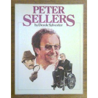 Peter Sellers An Illustrated Biography Appreciation Derek Sylvester Books