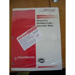 Structural Welding Code   Stainless Steel AWS D1.61999 American Welding Society Committee on Structural Welding 9780871715630 Books