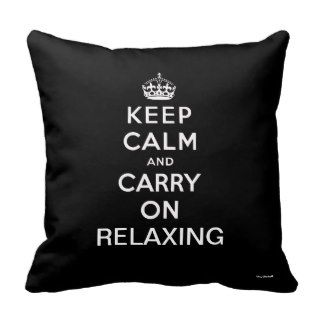 Black White Keep Calm and Carry On Relaxing Pillow