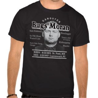 Gangster Bugs Moran T shirts