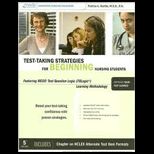 Test Taking Stratigies for Beginning Nursing Students