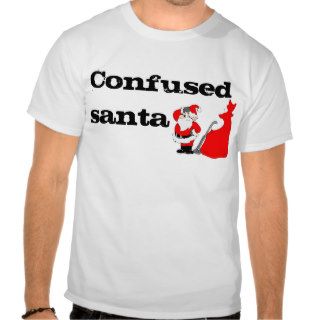 confused Santa Tee Shirts