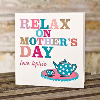 relax on mother's day card by rosie robins