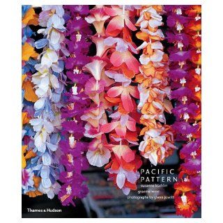 Pacific Pattern Susanne Kuchler, Graeme Were, Glenn Jowitt Books