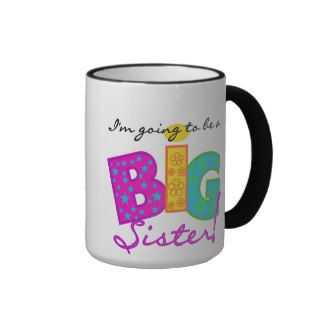 I'm Going to be a BIG Sister Mugs