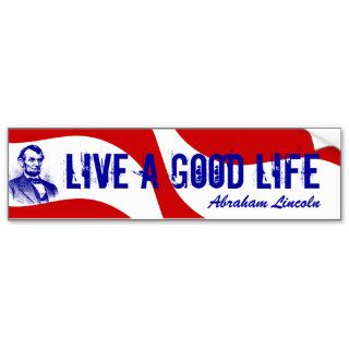 Red white Blue Abraham Lincoln Life Bumper Sticker