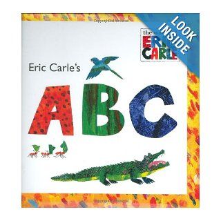Eric Carle's ABC (The World of Eric Carle) (9780448445649) Eric Carle Books