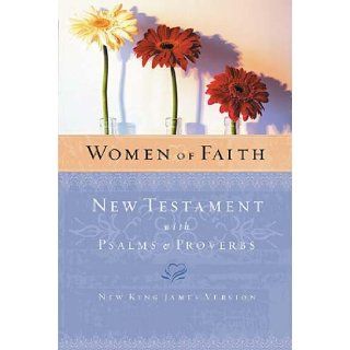 Women of Faith New Testament with Psalms & Proverbs Thomas Nelson 0020049001233 Books
