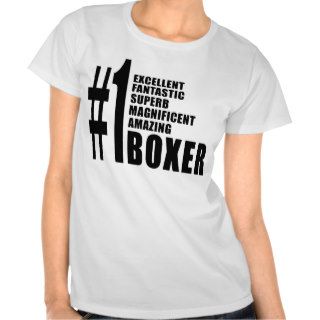 Boxing and Boxers  Number One Boxer Shirt