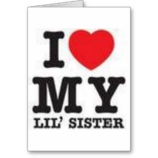 I Love My Sister Card