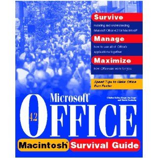 Microsoft Office 4.2 Survival Guide for Macintosh Charles Seiter, Charles Selter, Tonya Engst, Barrie A. Sosinsky 9781568301730 Books