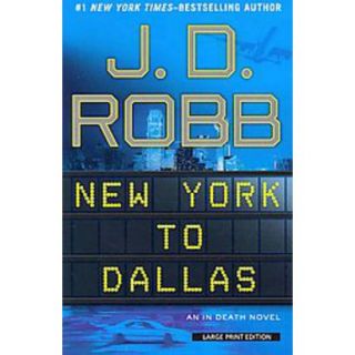 New York to Dallas (Large Print) (Paperback)