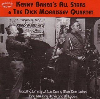 Kenny Baker's All Stars/The Dick Morrissey Quartet Music