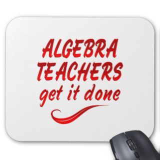 Algebra Teachers Mouse Pad
