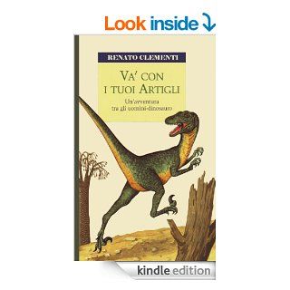Va' con i tuoi artigli (Italian Edition)   Kindle edition by Renato Clementi. Children Kindle eBooks @ .