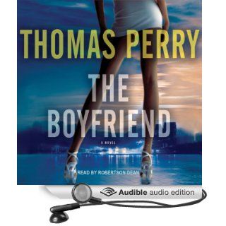 Free First Chapter from The Boyfriend (Audible Audio Edition) Thomas Perry, Robertson Dean Books