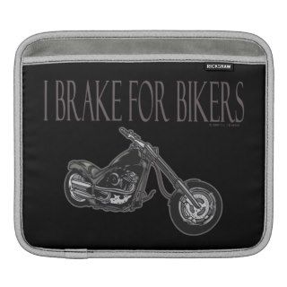 Motorcycle Motorbike Biker I Brake For Bikers Sleeves For iPads