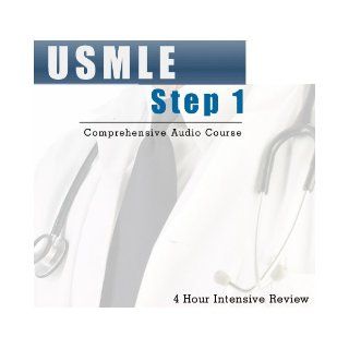 USMLE Step 1 United States Medical Licensing Examination 4 Hour Audio Review Course; 4 hours, 5 Audio CDs; Medical USMLE Step 1 James Nalbach MD, Barbara Valent MD, Eugene Baker MD, Thomas Falck MD Books