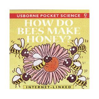 Why Do Bees Make Honey? (Usborne Pocket Science) 9780746046708 Books