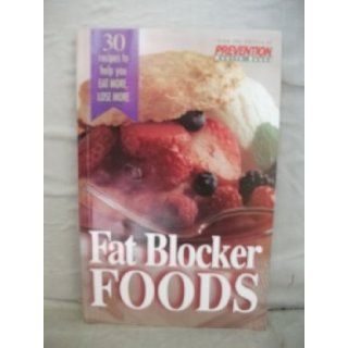 Fat Blocker Foods Editors Of Prevention Health Books Books