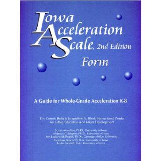 Iowa Acceleration Scale, 2nd Edition (Set of 10 IAS Forms, Summary and Planning Records) Susan Assouline, Nick Colangelo, Ann Lupkowski Shoplik 9780910707374 Books