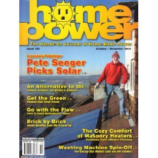 Home Power The Hands on Journal of Home made Power (October November 2004, Issue 103) Linda Pinkham Books