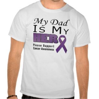 My Dad Is My Hero Cancer Awareness Shirts